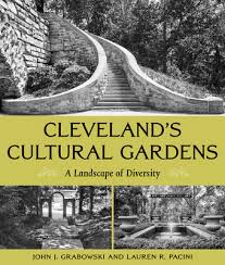 Cleveland S Cultural Gardens A