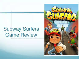 ppt subway surfers game r eview