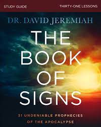 David jeremiah serves as senior pastor of shadow mountain community church in el cajon, california. The Book Of Signs Study Guide Dr David Jeremiah 9780310109723 Christianbook Com