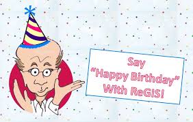 say happy birthday with regis