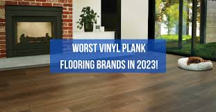 8 Worst Vinyl Plank Flooring Brands