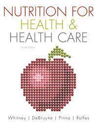 nutrition for health health care 4th