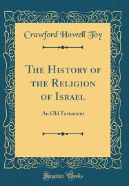 The History Of The Religion Of Israel An Old Testament