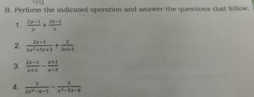 B. Perform the indicated operation and answer the - Gauthmath