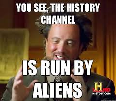 History Channel. Giorgio Tsoukalos Ancient Aliens memes | Ancient ... via Relatably.com