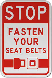 Stop Fasten Your Seat Belts Sign X4304