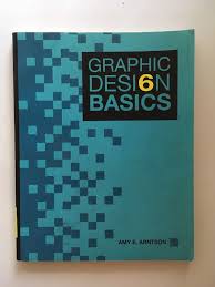 Graphic Design Basics By Amy E Arntson 2011 Paperback