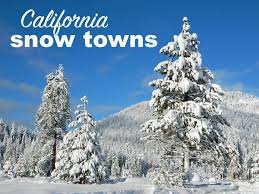 snow towns in california total escape