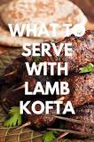 What can you have with lamb Koftas?