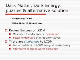 The first question is am i correct? Ppt Dark Matter Dark Energy Puzzles Alternative Solution Powerpoint Presentation Id 4355816