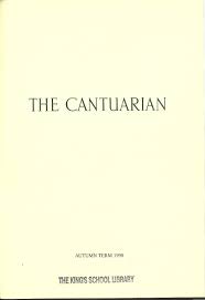 Last edited on may 06 2013. The Cantuarian Autumn 1998 Summer 1999 By Oks Association The King S School Canterbury Issuu