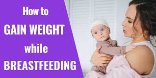gain weight while tfeeding