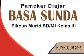 Buku Bahasa Sunda Kelas 3 SD/ MI Kurikulum 2013 - SundaPedia.com gambar png