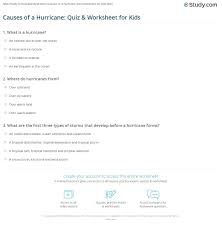Think you know a lot about halloween? Causes Of A Hurricane Quiz Worksheet For Kids Study Com