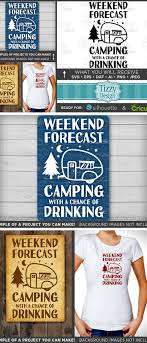The sign is carved, the lettering is painted, stained and a clear sealer is applied which provides long lasting protection. Weekend Forecast Camping With A Chance Of Drinking Svg 643 65266 Svgs Design Bundles Camping Signs Diy Projects Camping Signs Diy Camper Signs