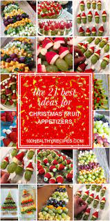 Quick and easy appetizers made from rolling cream cheese, bell peppers, olives, basil, and parmesan, and cutting th. The 21 Best Ideas For Christmas Fruit Appetizers Best Diet And Healthy Recipes Ever Recipes Collection