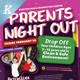 Parents Night Out Flyer Templates By Kinzishots Graphicriver