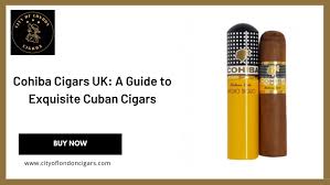 cohiba cigarr uk where to order