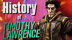 The History of Timothy Lawrence - Borderlands - YouTube
