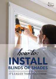 installing your own blinds or shades