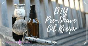 Please verify out this post, and here we've gathered 40 of effortless and enjoyable ideas that are basic diy pre shave oil for your motivation with free. Diy All Natural Pre Shave Oil Recipe There S An Eo For That