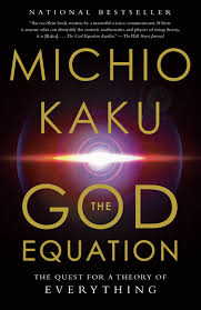 The God Equation The Quest For A