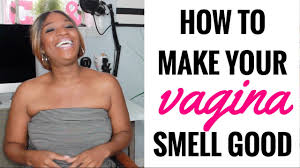 How to Make Your Vagina Smell Good YouTube