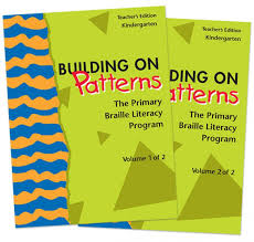 Building On Patterns Primary Braille Literacy Program Kindergarten Teachers Edition Braille
