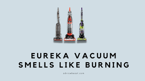 eureka vacuum smells like burning what