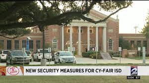cy fair isd students face new security