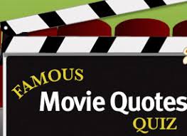 There are less important movies t. Movie Quotes Quizzes Quotesgram