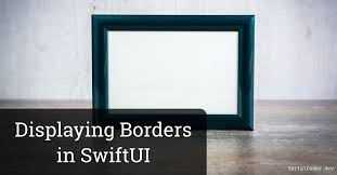 displaying borders in swiftui
