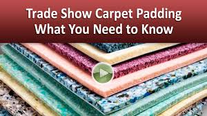 trade show carpet padding what you