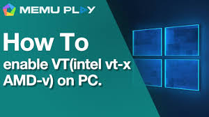 how to enable vt intel vt x amd v on