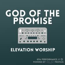 God Of The Promise Elevation Worship Kemper Performance