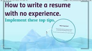 How To Write A No Work Experience Resume Youtube