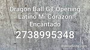 This opens in a new window. Dragon Ball Gt Opening Latino Mi Corazon Encantado Roblox Id Roblox Music Codes