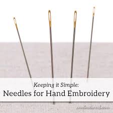Keeping It Simple On Hand Embroidery Needles