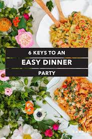 Everyone will be asking for more! 6 Keys To An Easy Dinner Party With Plated Carrie Colbert