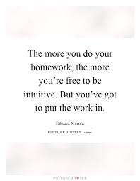 Free homework clipart public domain homework clip art images image     Edward Norton Quote     The more you do your homework  the more you 