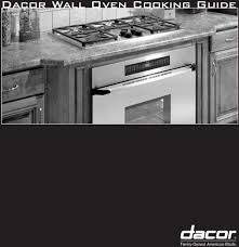 Using a simple checklist of malfunctions, you can find a malfunction in the operation of the microwave and determine the best way to repair it. Dacor Wall Oven Cooking Guide Pdf Free Download
