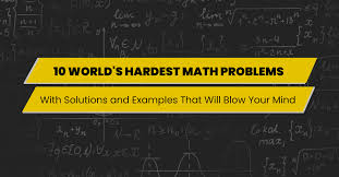 10 World S Hardest Math Problems With