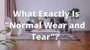 a guide to normal wear and tear