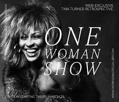 May 12, 2021 / 08:05 am edt / updated: Tina Turner One Woman Show Online Exhibit At Morrison Hotel Gallery