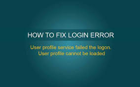 windows 7 login error user profile