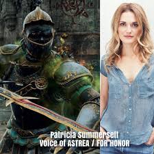 Where do your recognize them from ? Patricia Summersett I M Thrilled To Announce That I Voice The Character Astrea In Forhonorgame Us She Is A New Playable Addition To The Warmongers I Love The Passion Of This Game