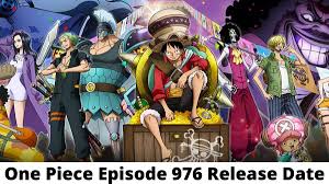 The famous mystery treasure named one piece. One Piece Episode 976 Release Date And Time Countdown When Is It Coming Out