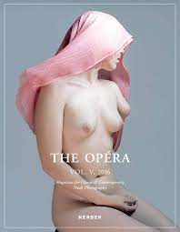 The Opéra: Volume V: Magazine for Classic & Contemporary Nude Photography:  Straub, Matthias: 9783735602435: Amazon.com: Books