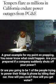 You up making your gif. Power Outage Meme