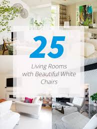 And if you need additional living room furniture, not just the chairs, you're set when you shop with. 25 Living Rooms With Beautiful White Chairs Home Design Lover